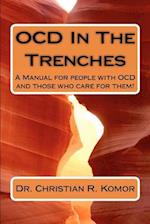 Ocd in the Trenches a Manual for People with Ocd and Those Who Care for Them