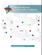 Data Security and Confidentiality Guidelines for Hiv, Viral Hepatitis, Sexually Transmitted Disease, and Tuberculosis Programs