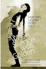 When Silence Was Golden