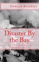 Disaster by the Bay