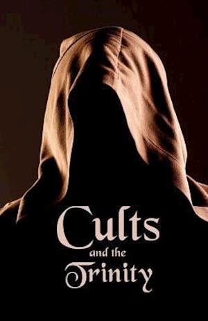 Cults and the Trinity