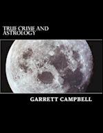 True Crime and Astrology