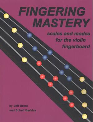 Fingering Mastery - scales and modes for the violin fingerboard