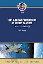 The Airpower Advantage in Future Warfare