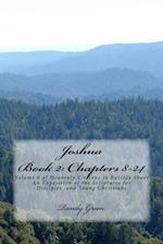 Joshua Book II: Chapters 8-24: Volume 6 of Heavenly Citizens in Earthly Shoes, An Exposition of the Scriptures for Disciples and Young Christians 