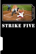 Strike Five