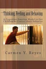 Thinking, Feeling, and Behaving