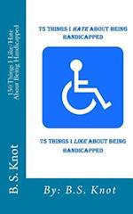 75 Things I Hate about Being Handicapped