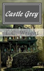 Castle Grey - A Katt and Mouse Mystery