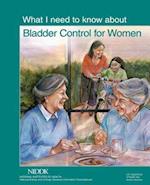 What I Need to Know about Bladder Control for Women