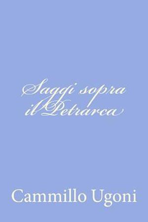 Saggi Sopra Il Petrarca