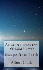 Ancient Destiny Volume Two
