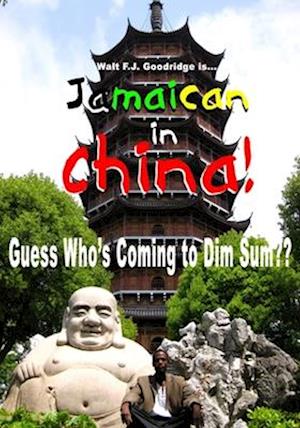 Jamaican in China: Guess Who's Coming to Dim Sum (B/W)