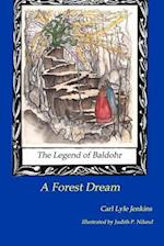 The Legend of Baldohr--A Forest Dream