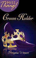 Crown Holder