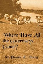 Where Have All the Guernseys Gone?