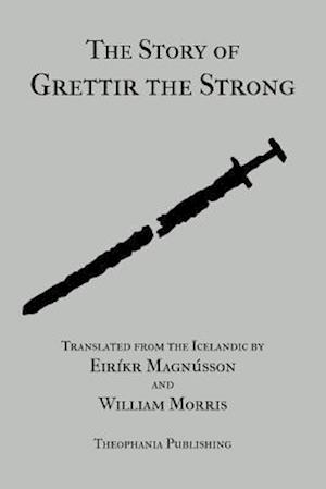 The Story of Grettir the Strong