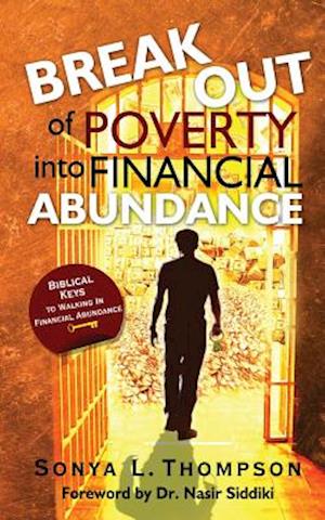 Break Out of Poverty Into Financial Abundance