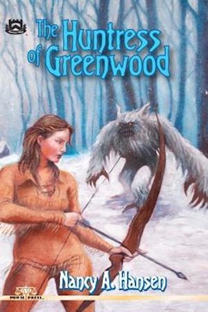 The Huntress of Greenwood