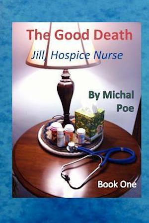 Jill - Hospice Nurse, Book One