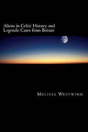 Aliens in Celtic History and Legends