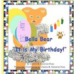 "bella Bear It Is My Birthday"