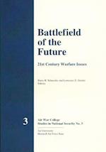 Battlefield of the Future - 21st Century Warfare Issues