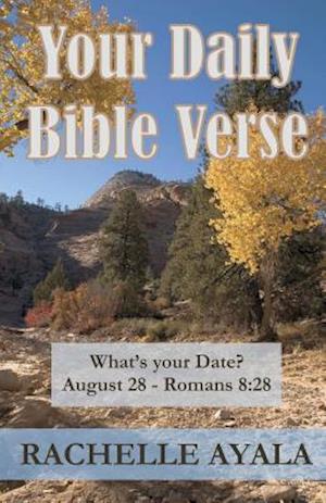 Your Daily Bible Verse: 366 Verses Correlated by Month and Day