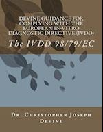 Devine Guidance for Complying with the European In-Vitro Diagnostic Directive (IVDD)