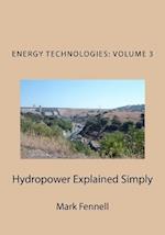 Hydropower Explained Simply