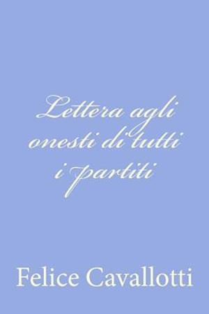 Lettera Agli Onesti Di Tutti I Partiti