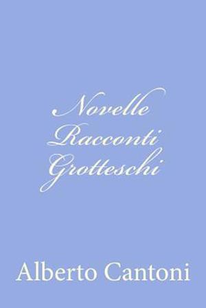 Novelle Racconti Grotteschi