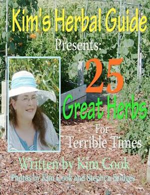 Kim's Herbal Guide Presents
