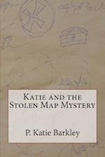 Katie and the Stolen Map Mystery