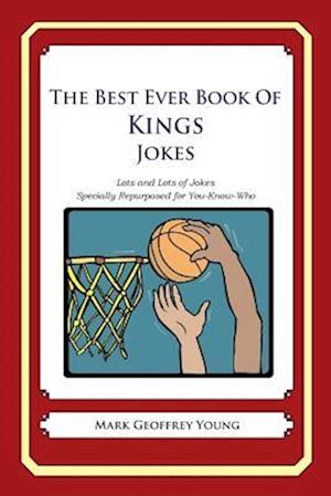 The Best Ever Book of Kings Jokes