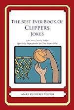 The Best Ever Book of Clippers Jokes