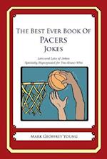 The Best Ever Book of Pacers Jokes