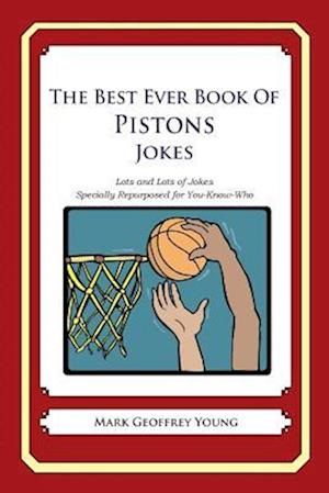 The Best Ever Book of Pistons Jokes