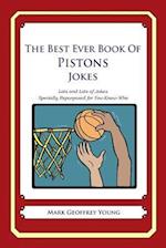 The Best Ever Book of Pistons Jokes