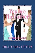 You Are the Father! Collectors Edition
