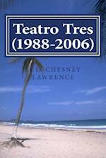 Teatro Tres (1988-2006)