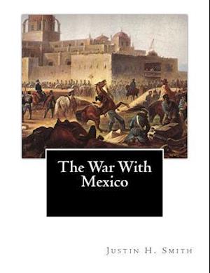 The War with Mexico