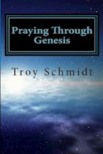 Praying Through Genesis