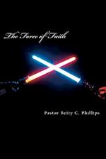 The Force of Faith