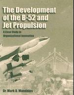 The Development of the B-52 and Jet Propulsion