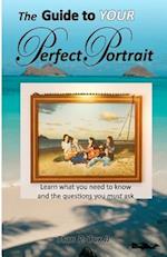 The Guide to Your Perfect Portrait