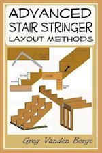 Advanced Stair Stringer Layout Methods