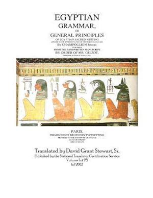 Egyptian Grammar, or General Principles of Egyptian Sacred Writing