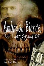 Ambrose Bierce, the Last Stand of