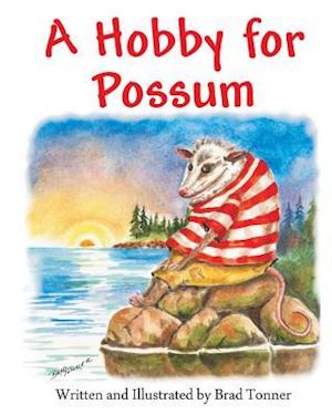 Hobby for Possum